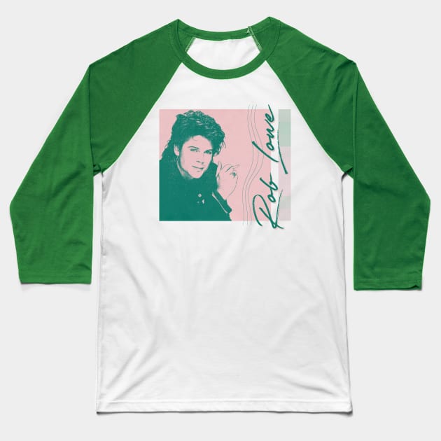 Rob Lowe / / / 80s Aesthetic Fan Art Design Baseball T-Shirt by unknown_pleasures